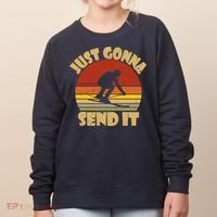 Skiing Lovers Just Gonna Send It Skiers Gift Women's Sweatshirt thumb 0