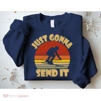 Skiing Lovers Just Gonna Send It Skiers Gift Sweatshirt thumb 2