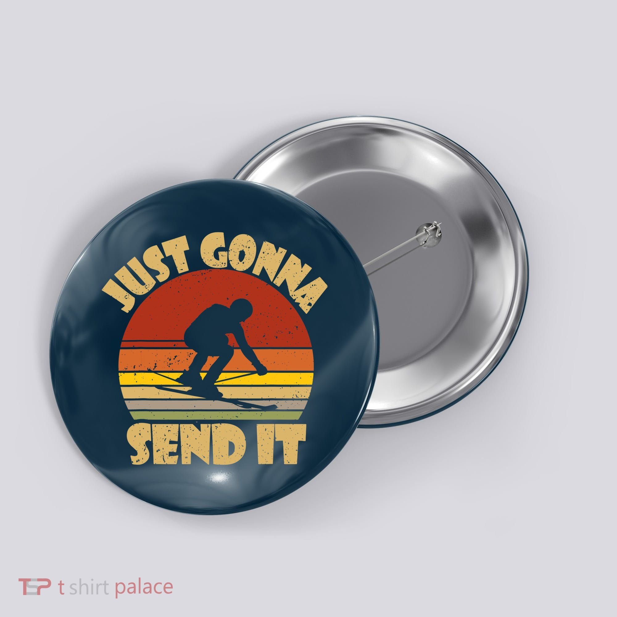 Skiing Lovers Just Gonna Send It Skiers Gift Button