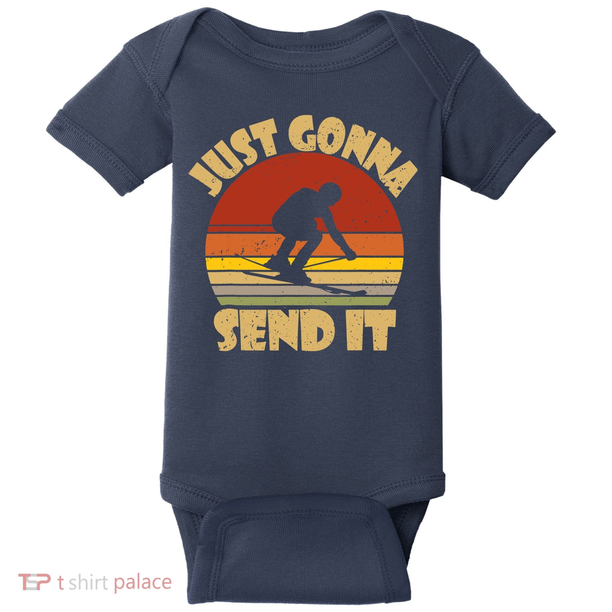 Skiing Lovers Just Gonna Send It Skiers Gift Baby Bodysuit