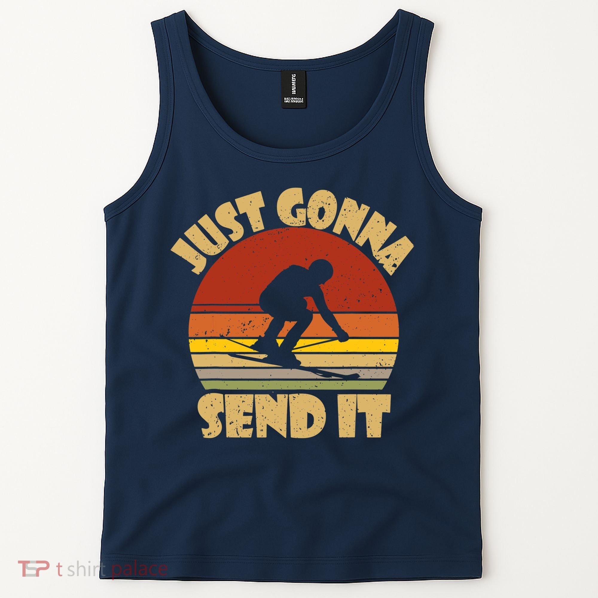 Skiing Lovers Just Gonna Send It Skiers Gift Tank Top
