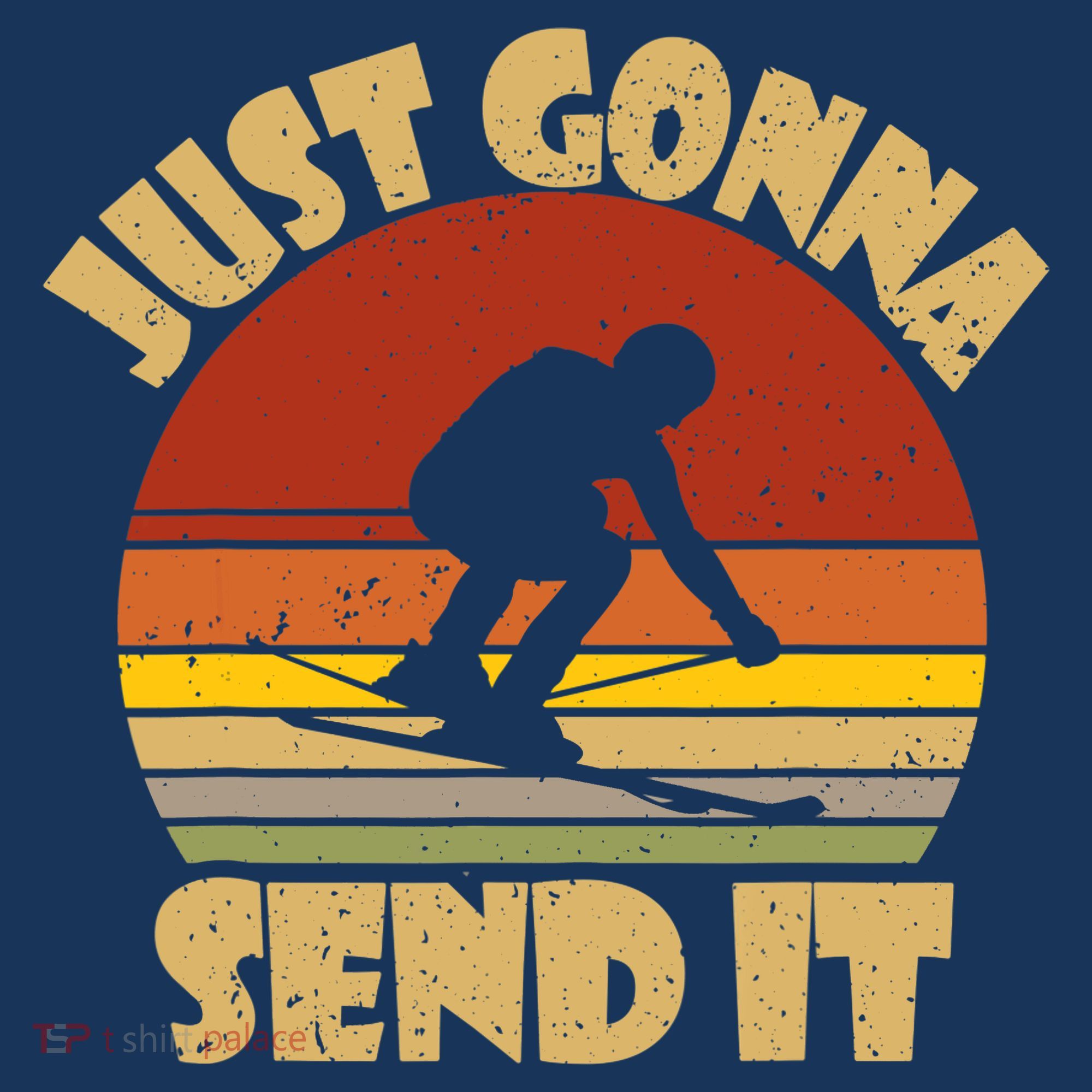 Skiing Lovers Just Gonna Send It Skiers Gift Tank Top