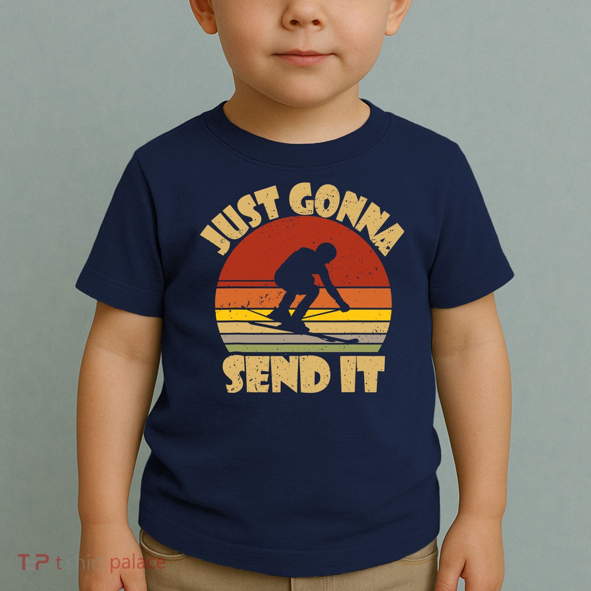 Skiing Lovers Just Gonna Send It Skiers Gift Toddler T-Shirt