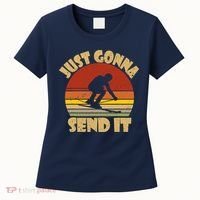 Skiing Lovers Just Gonna Send It Skiers Gift Women's T-Shirt thumb 0