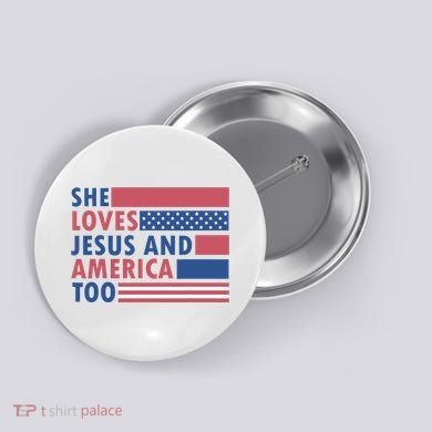 She Loves Jesus And America Too Retro Button