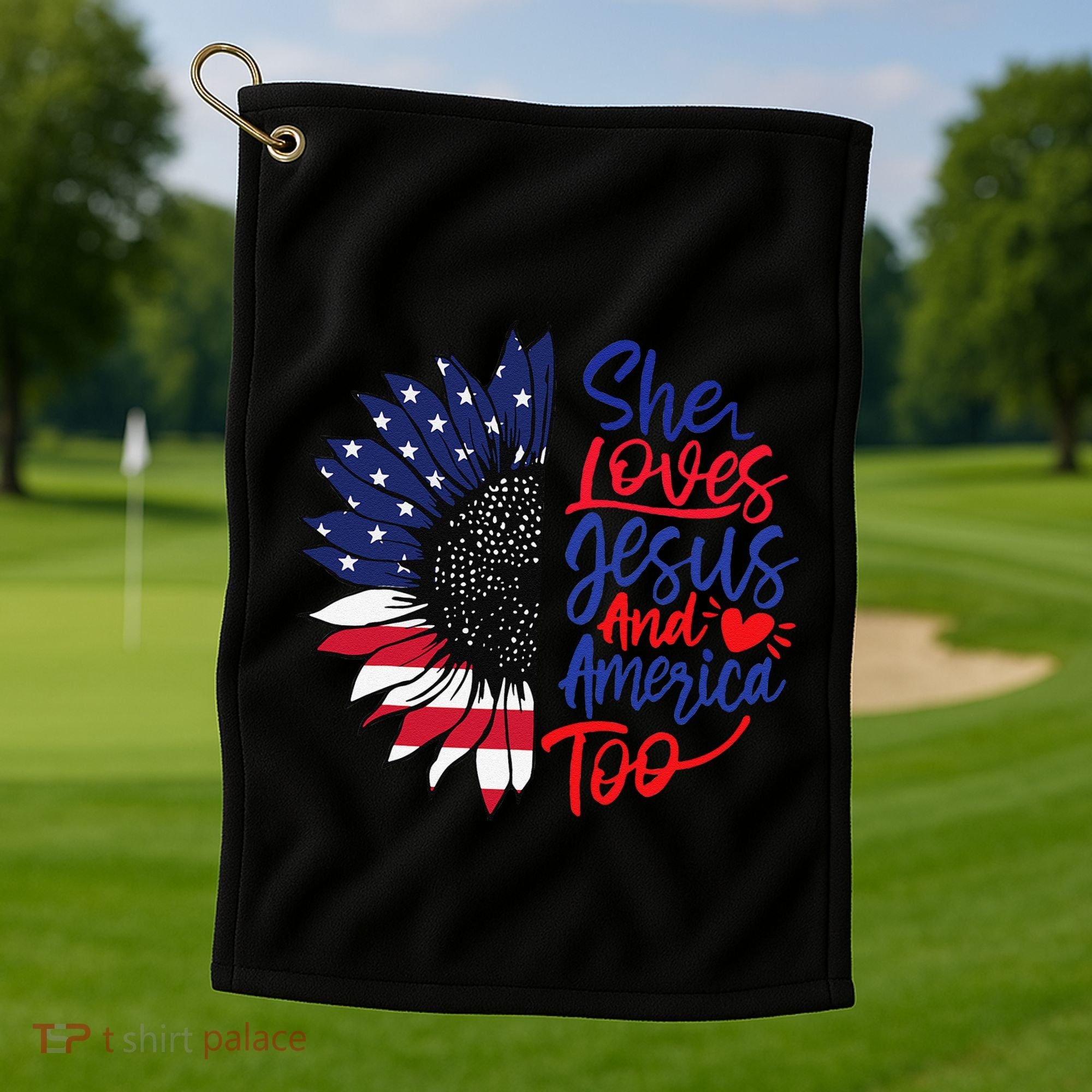 She Loves Jesus And America Too Golf Towel