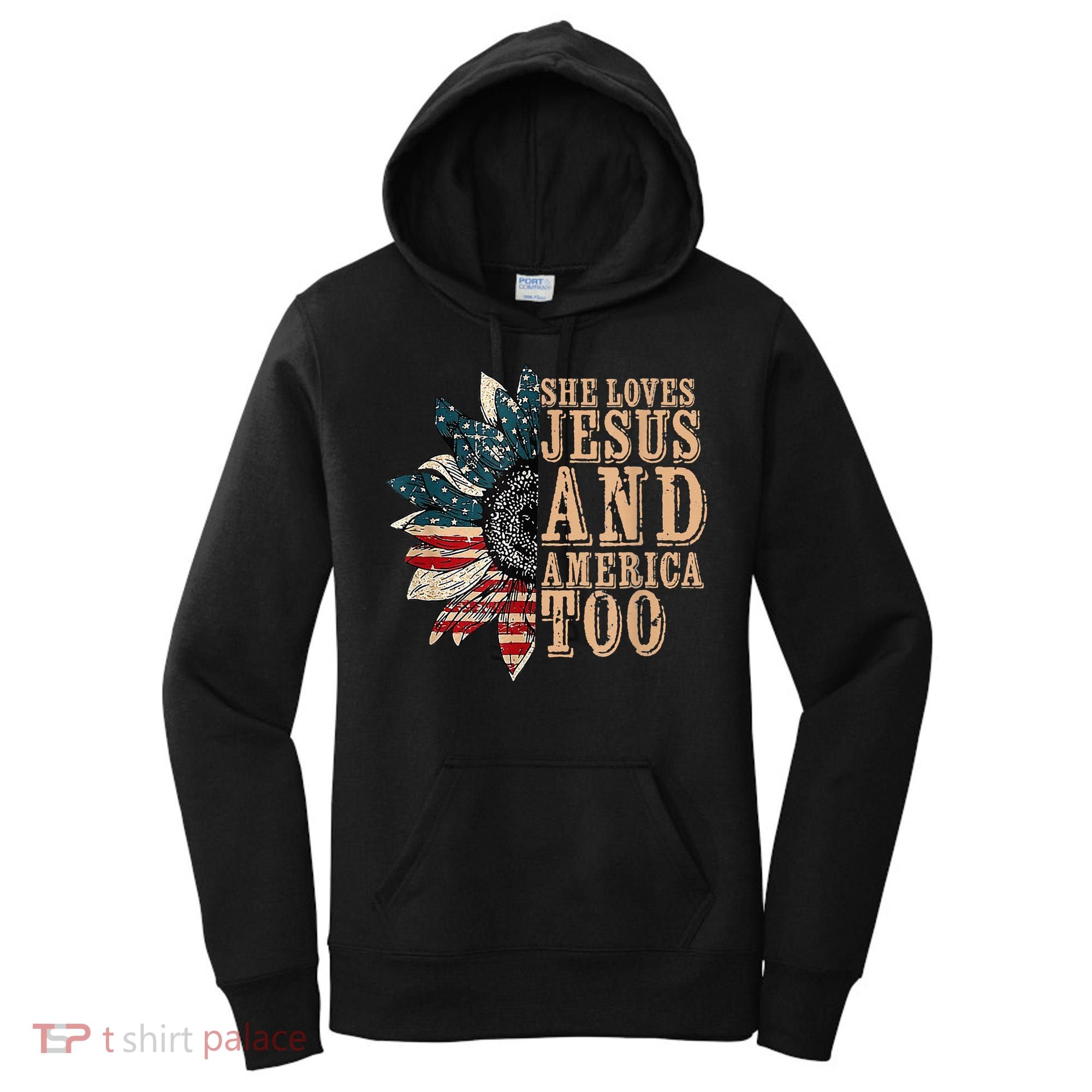 She Love Jesus And America Too Funny Sunflower America Flag Women's Hoodie
