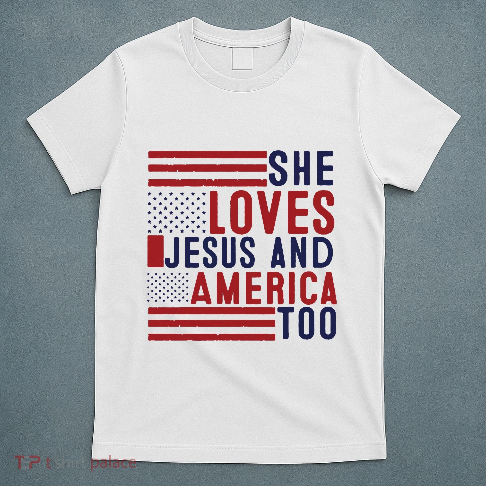 She Loves Jesus And America Too T-Shirt