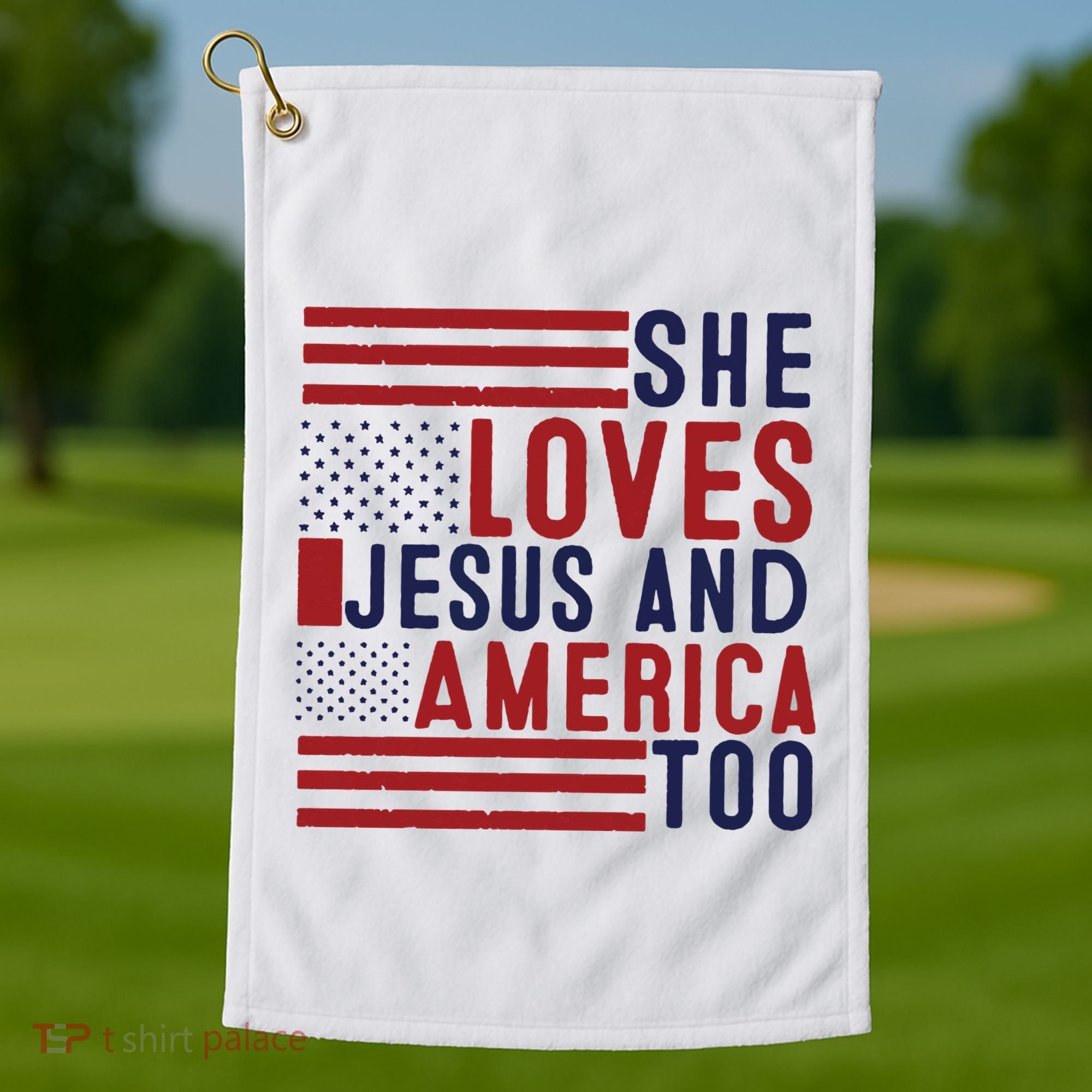 She Loves Jesus And America Too Golf Towel