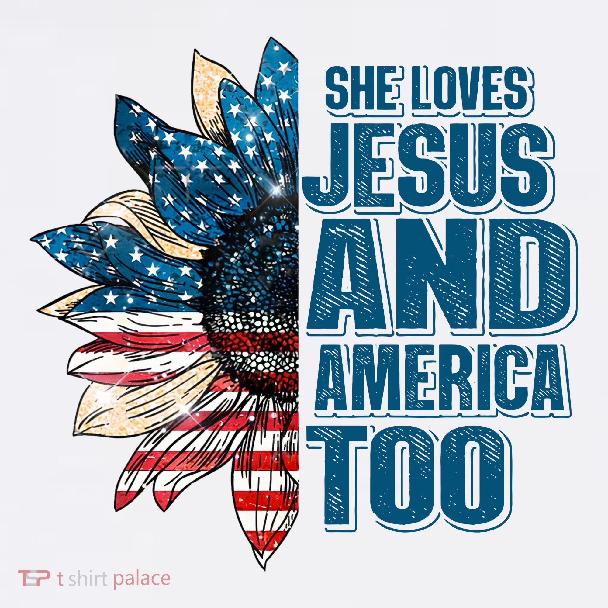 She Loves Jesus And America Too Sunflower 4th Of July Independence Day T-Shirt