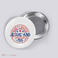 She Loves Jesus And America Too Button thumb 0