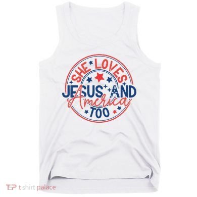 She Loves Jesus And America Too Tank Top