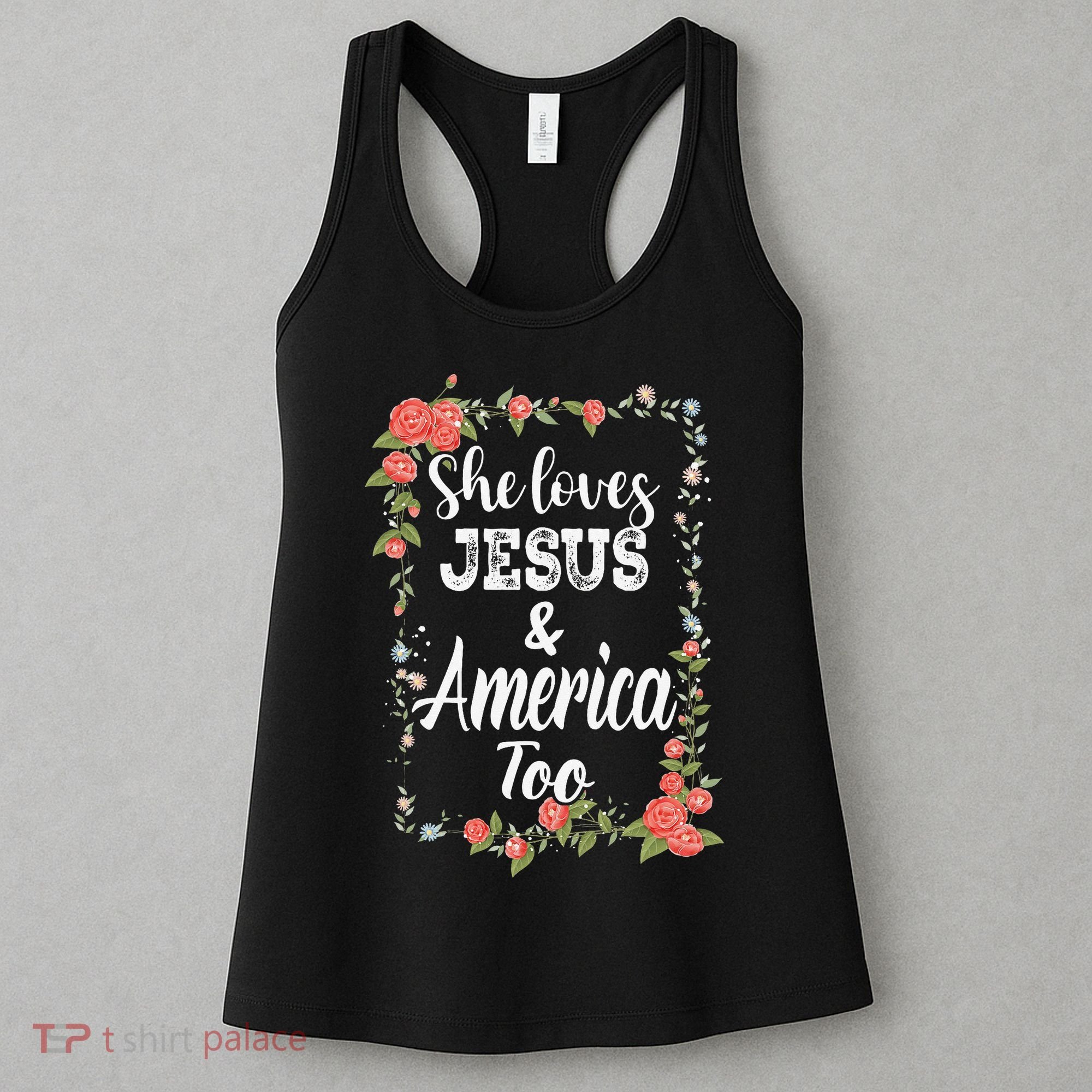 She Loves Jesus.And America Too 4th Of July Women's Tank Top