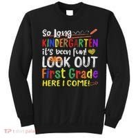 So Long Kindergarten Look Out 1st Grade Here I Come Sweatshirt thumb 0