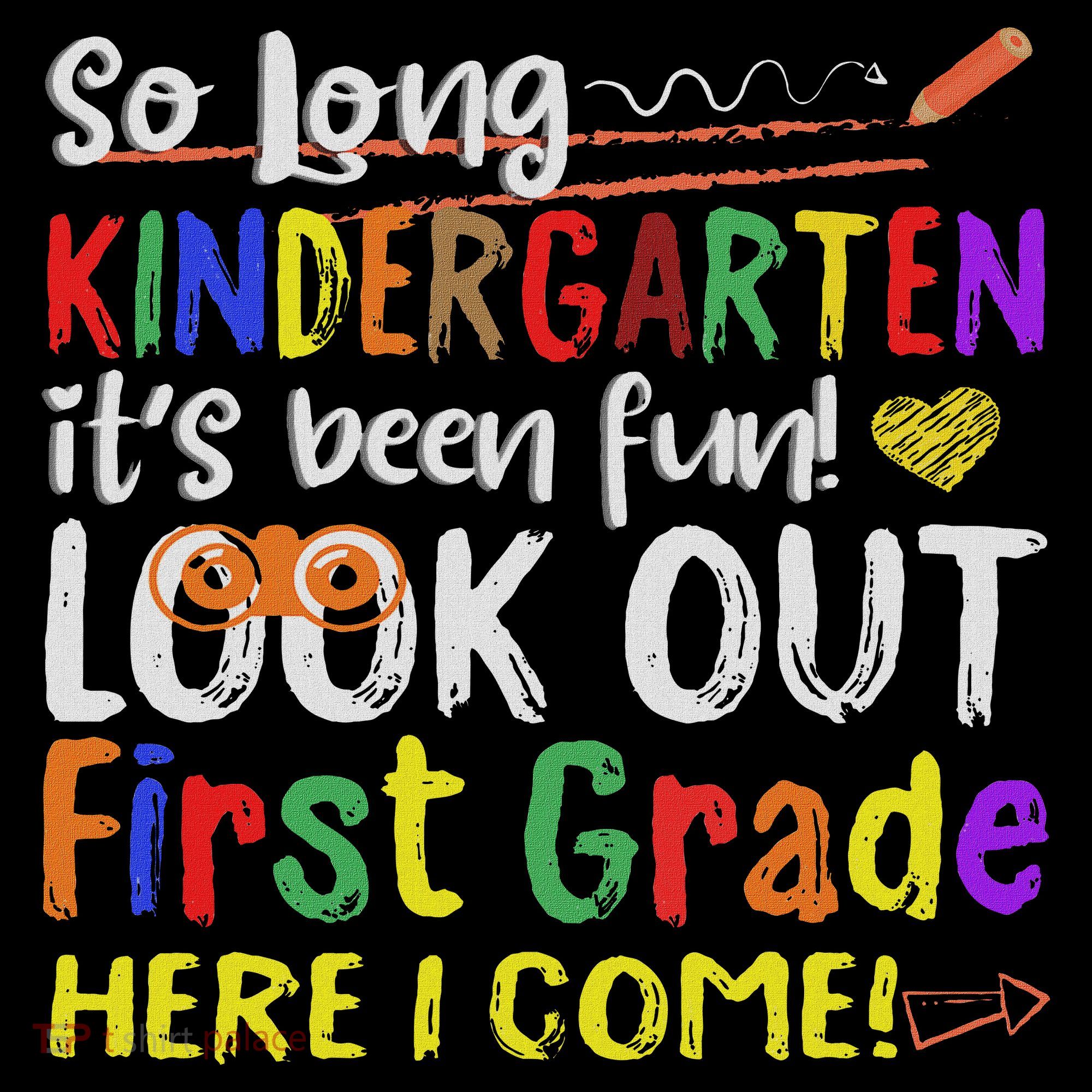 So Long Kindergarten Look Out 1st Grade Here I Come Mousepad