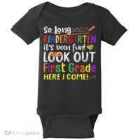 So Long Kindergarten Look Out 1st Grade Here I Come Baby Bodysuit thumb 0