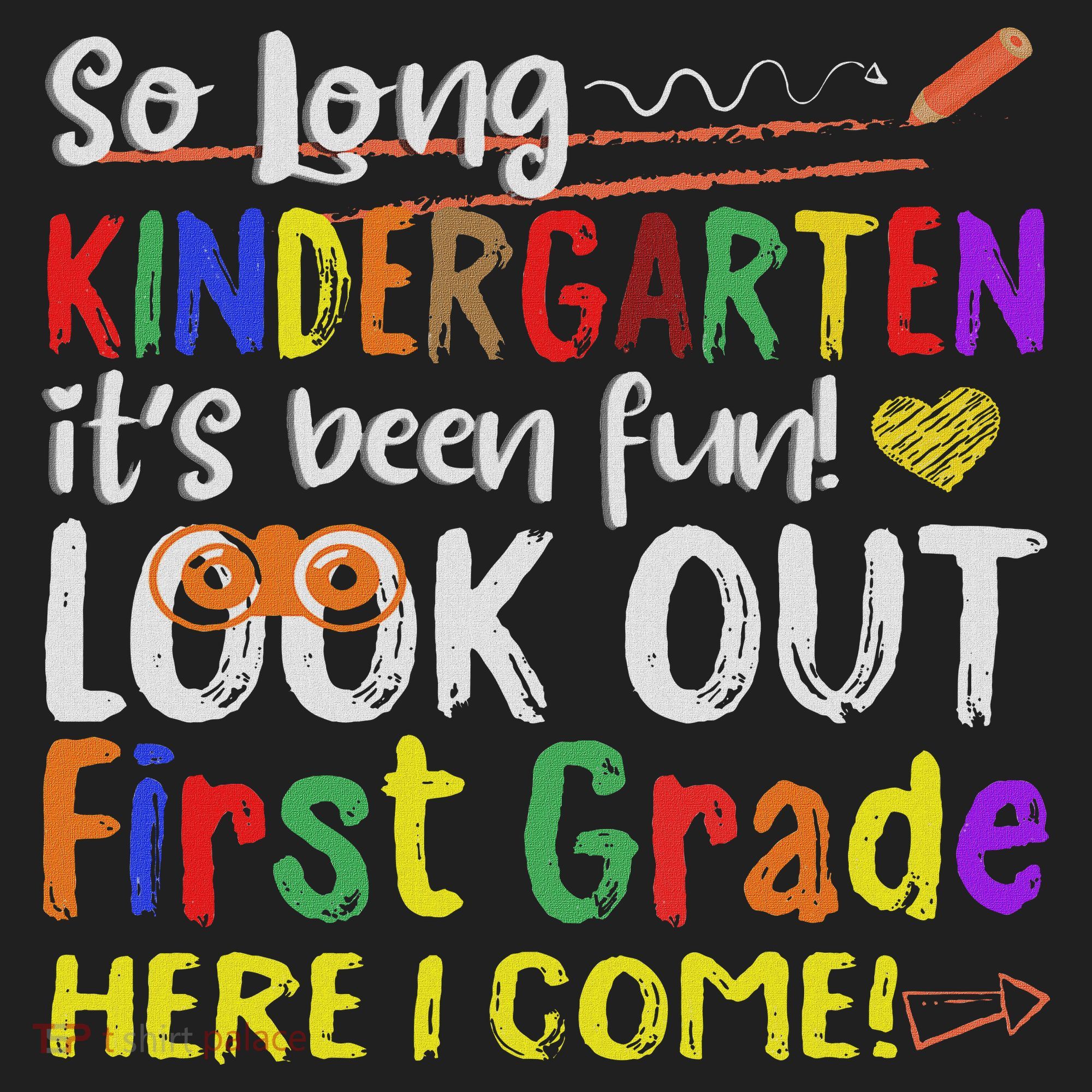 So Long Kindergarten Look Out 1st Grade Here I Come Hat