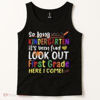 So Long Kindergarten Look Out 1st Grade Here I Come Tank Top thumb 2