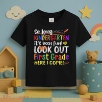 So Long Kindergarten Look Out 1st Grade Here I Come Toddler T-Shirt thumb 3