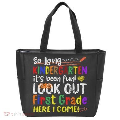 So Long Kindergarten Look Out 1st Grade Here I Come Tote Bag