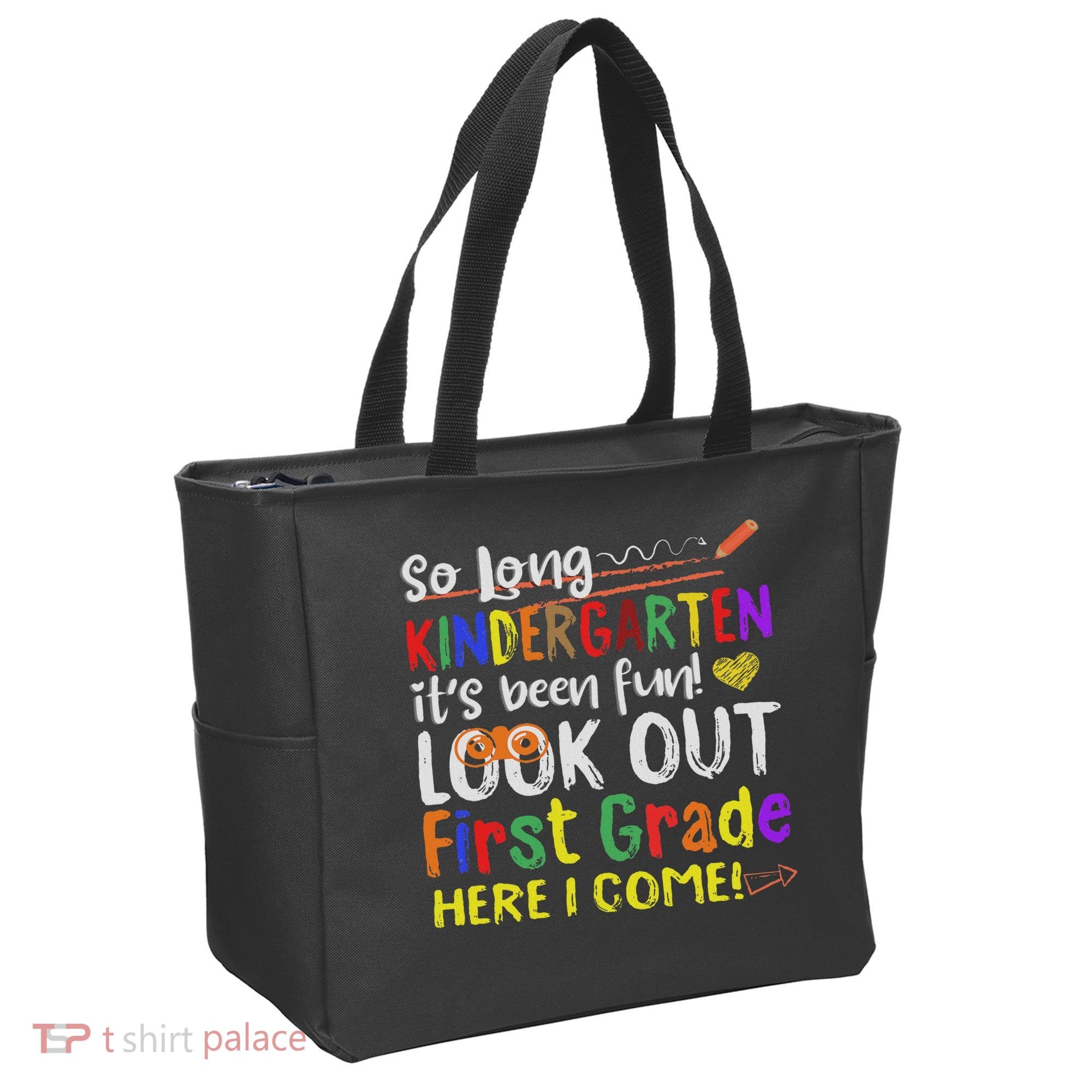 So Long Kindergarten Look Out 1st Grade Here I Come Tote Bag