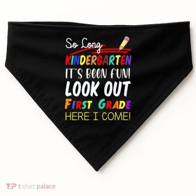 So Long Kindergarten Here I Come 1 Grade Graduation Fun USA-Made Doggie Bandana