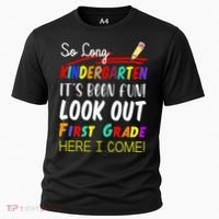 So Long Kindergarten Here I Come 1 Grade Graduation Fun Cooling Performance Crew T-Shirt thumb 0