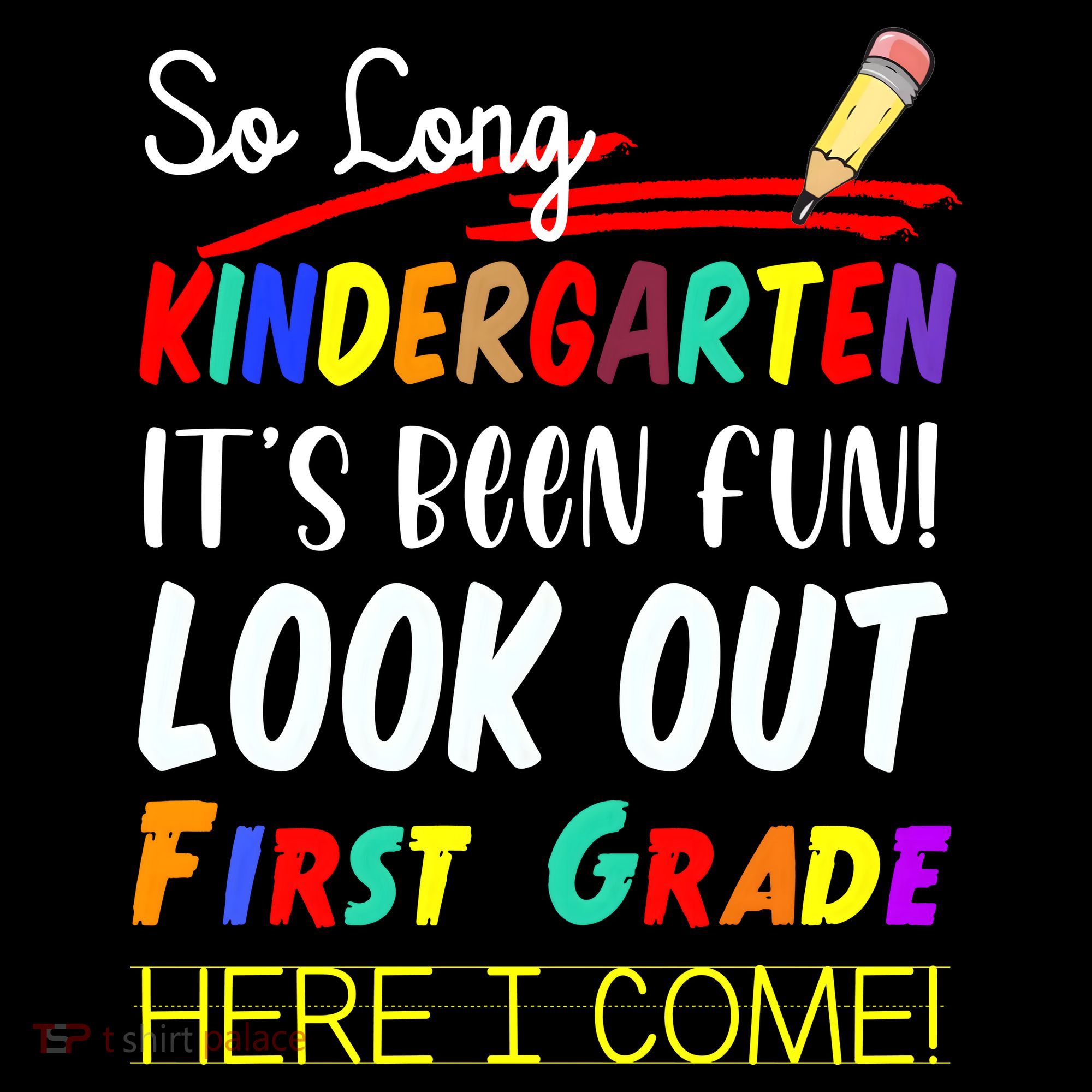 So Long Kindergarten Here I Come 1 Grade Graduation Fun Coffee Mug