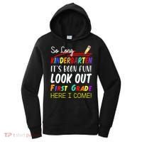 So Long Kindergarten Here I Come 1 Grade Graduation Fun Women's Hoodie thumb 0