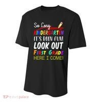So Long Kindergarten Here I Come 1 Grade Graduation Fun Youth Performance Sprint T-Shirt thumb 0