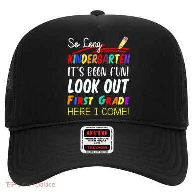 So Long Kindergarten Here I Come 1 Grade Graduation Fun Hat