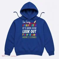 So Long Kindergarten Here I Come 1 Grade Graduation Fun Hoodie thumb 0