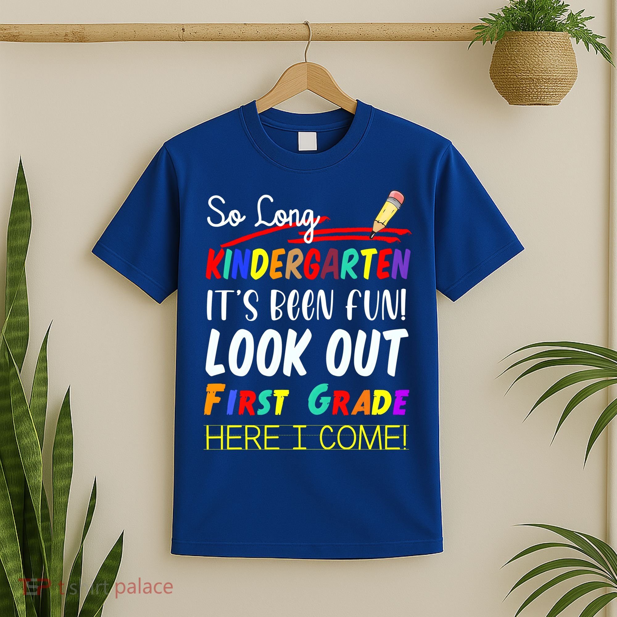 So Long Kindergarten Here I Come 1 Grade Graduation Fun T-Shirt