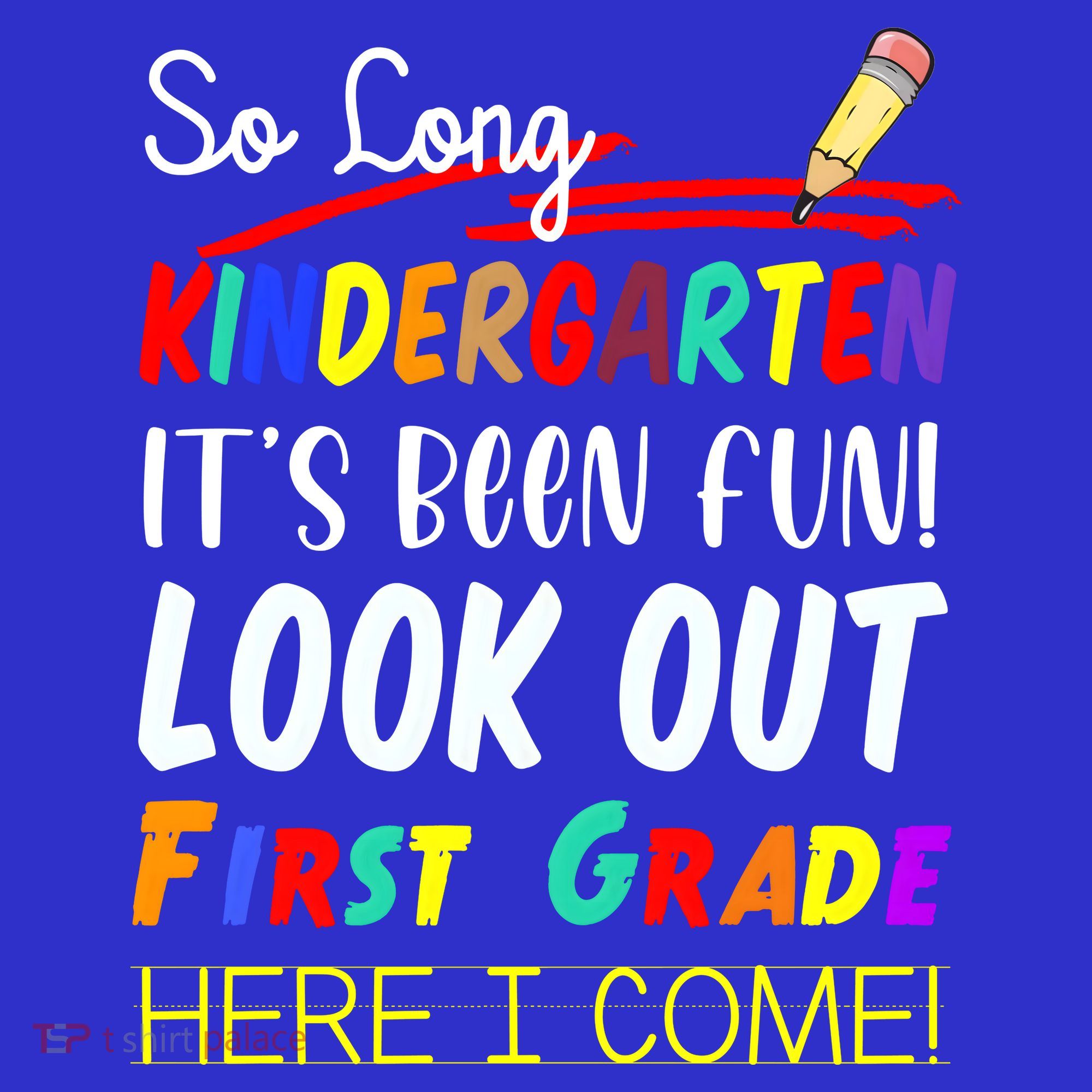 So Long Kindergarten Here I Come 1 Grade Graduation Fun Coaster