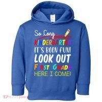 So Long Kindergarten Here I Come 1 Grade Graduation Fun Toddler Hoodie thumb 0