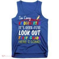 So Long Kindergarten Here I Come 1 Grade Graduation Fun Tank Top thumb 0