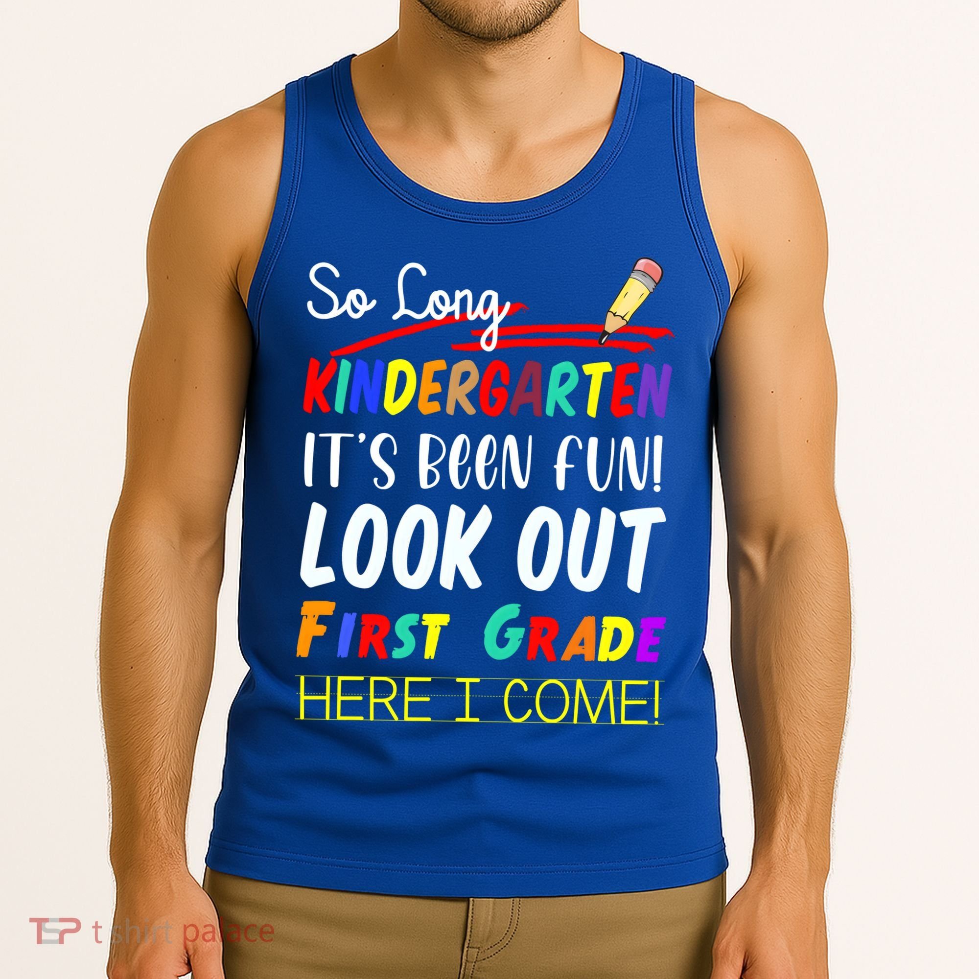 So Long Kindergarten Here I Come 1 Grade Graduation Fun Tank Top