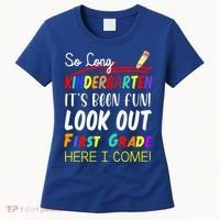 So Long Kindergarten Here I Come 1 Grade Graduation Fun Women's T-Shirt thumb 0