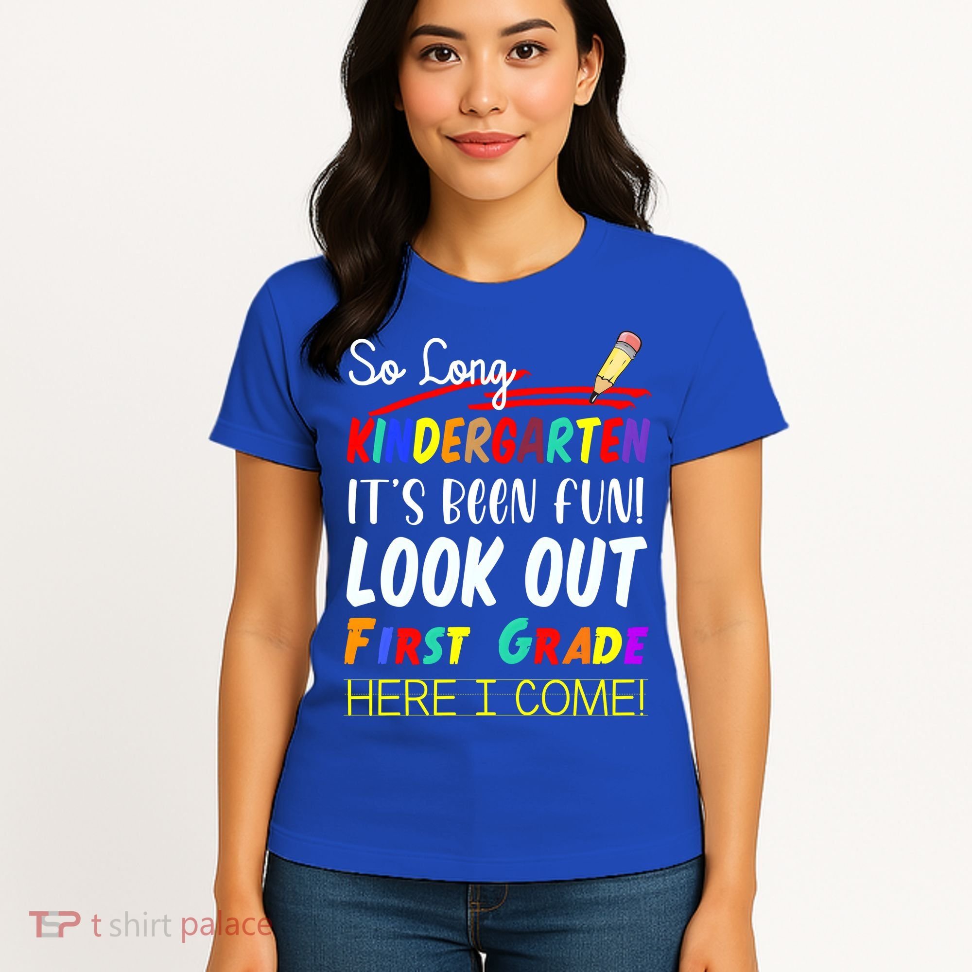 So Long Kindergarten Here I Come 1 Grade Graduation Fun Women's T-Shirt