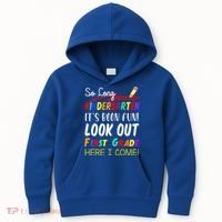 So Long Kindergarten Here I Come 1 Grade Graduation Fun Kids Hoodie thumb 0