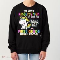 So Long Kindergarten First Grade Here I Come Back To School Cute Unicorn Women's Sweatshirt thumb 0