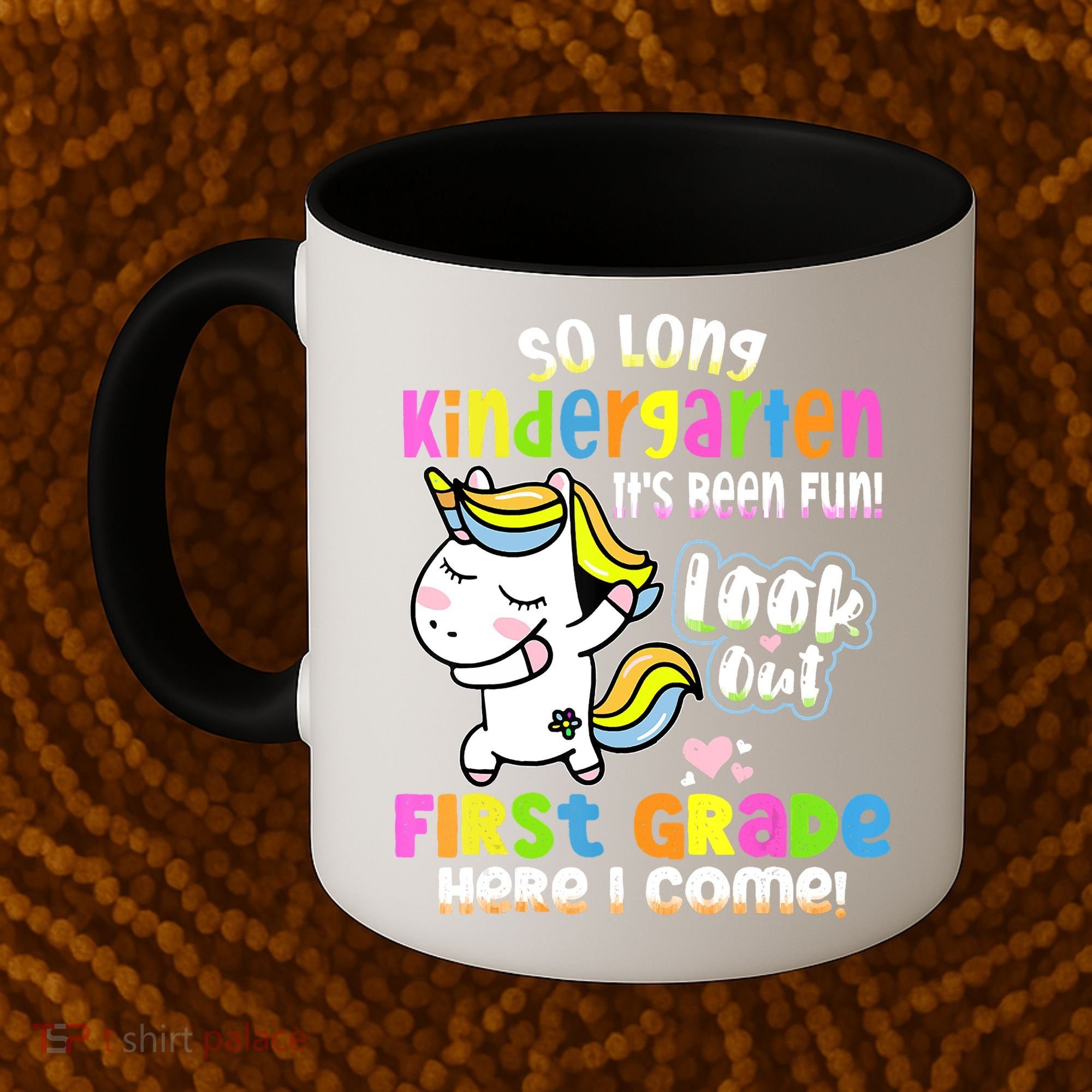 So Long Kindergarten First Grade Here I Come Back To School Cute Unicorn Coffee Mug
