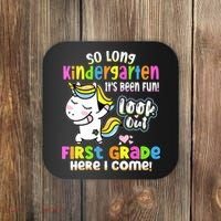 So Long Kindergarten First Grade Here I Come Back To School Cute Unicorn Coaster thumb 0