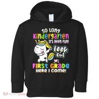 So Long Kindergarten First Grade Here I Come Back To School Cute Unicorn Toddler Hoodie thumb 0
