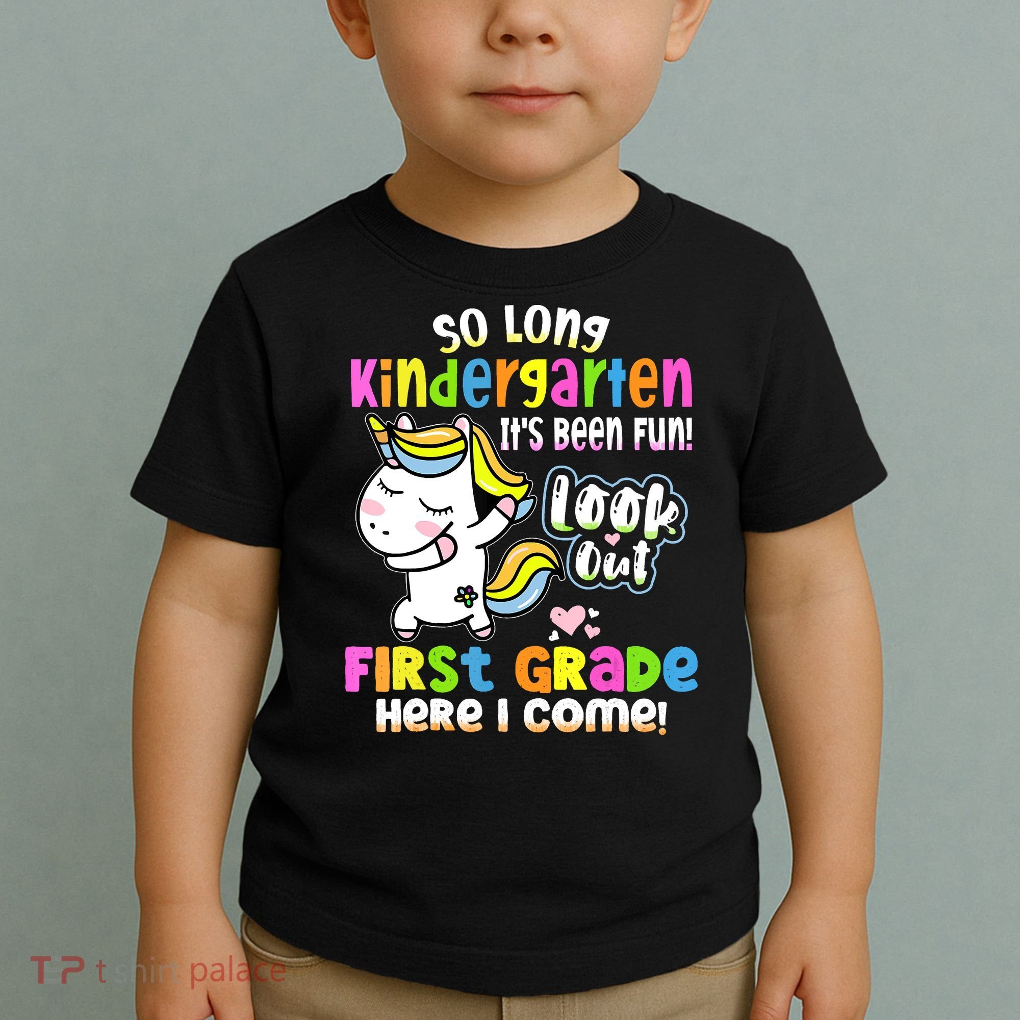 So Long Kindergarten First Grade Here I Come Back To School Cute Unicorn Toddler T-Shirt
