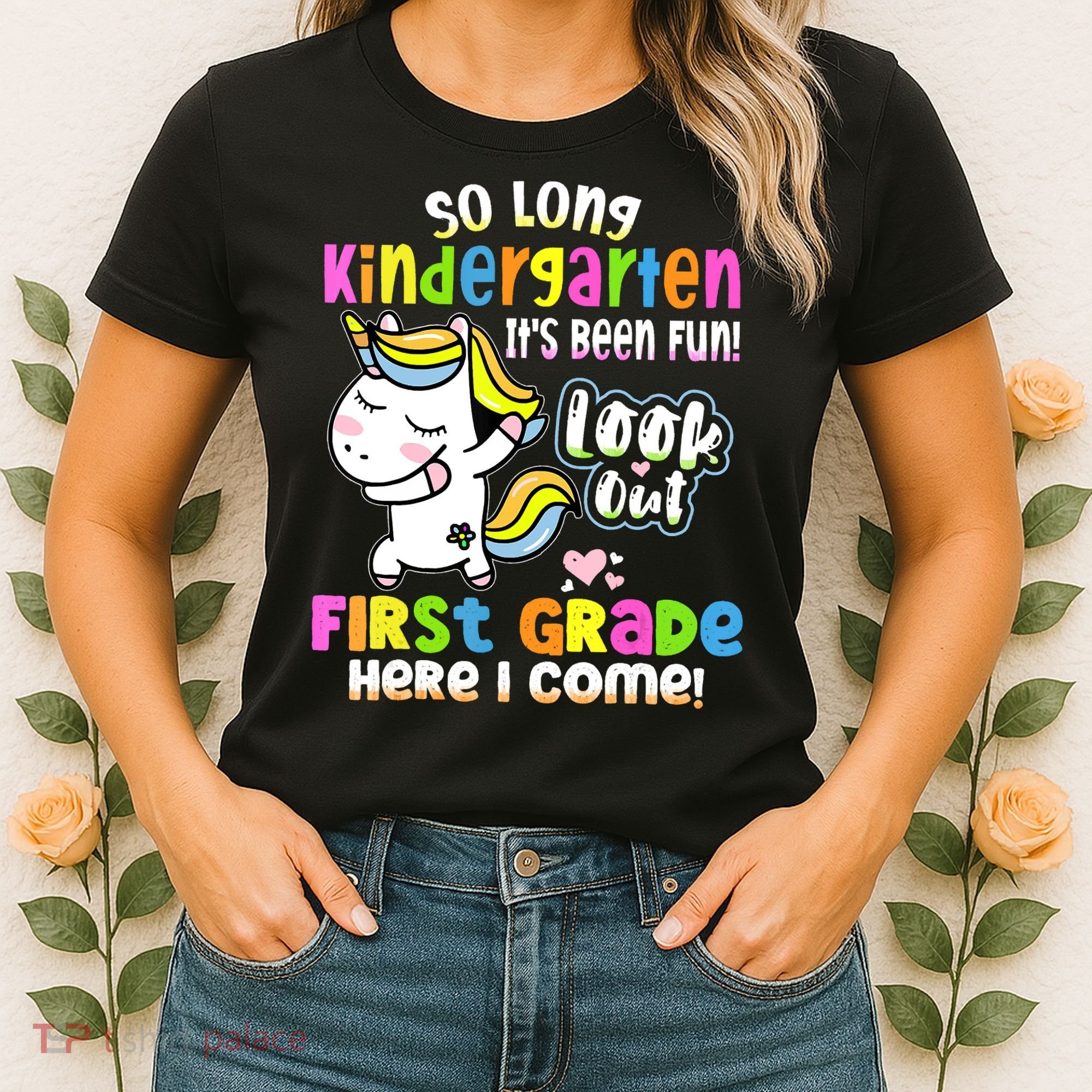 So Long Kindergarten First Grade Here I Come Back To School Cute Unicorn Women's T-Shirt