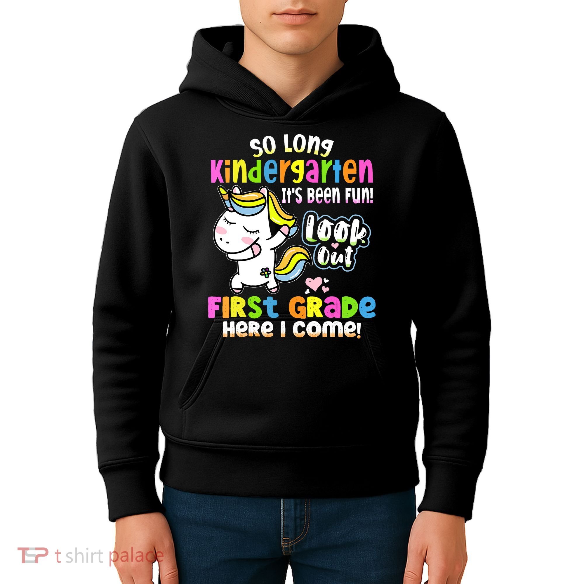 So Long Kindergarten First Grade Here I Come Back To School Cute Unicorn Kids Hoodie