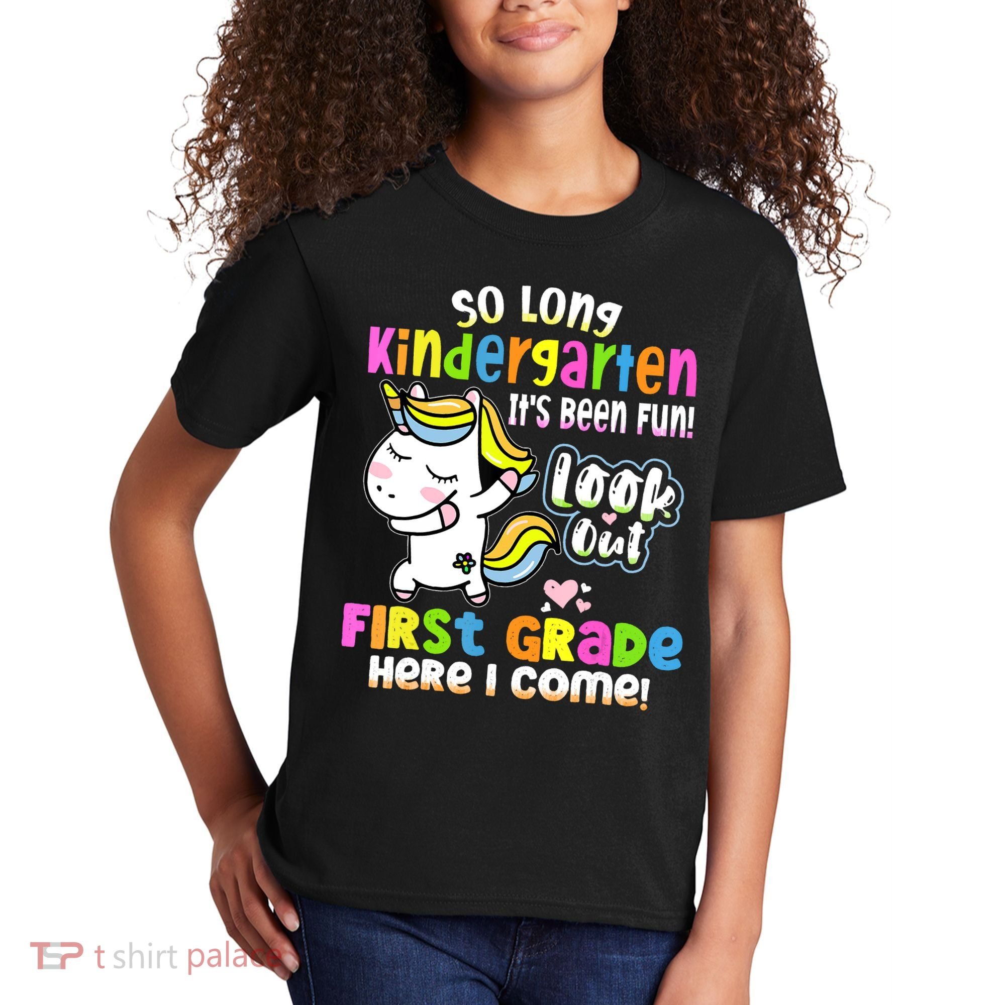 So Long Kindergarten First Grade Here I Come Back To School Cute Unicorn Kids T-Shirt
