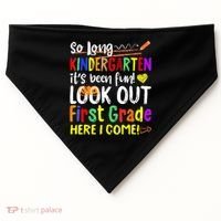 So Long Kindergarten Here I Come 1 Grade Graduation Fun USA-Made Doggie Bandana thumb 0