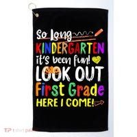 So Long Kindergarten Here I Come 1 Grade Graduation Fun Golf Towel thumb 0